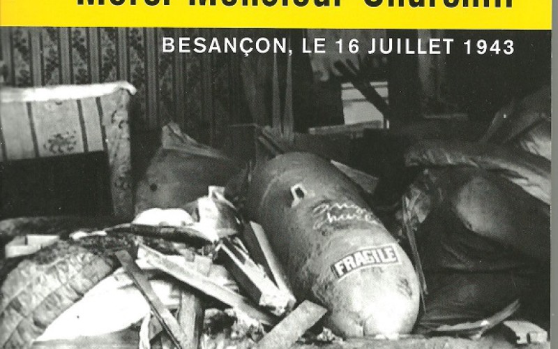 Besançon, le 16 juillet 1943, le bombardement de la gare Viotte