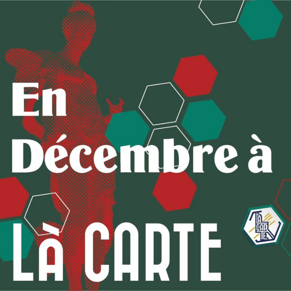 en décembre à la Carte